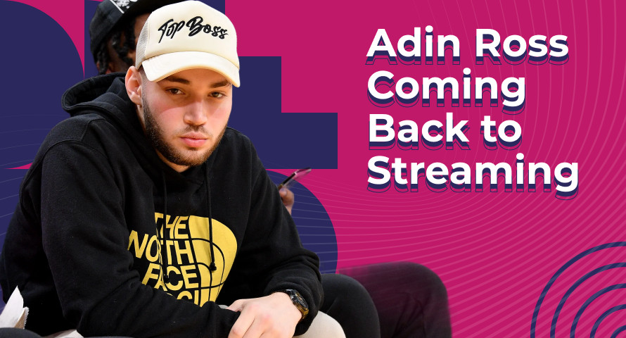 Adin Ross Coming Back to Streaming