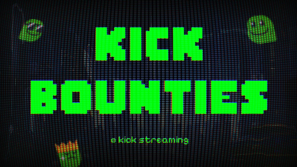 Kick bounties